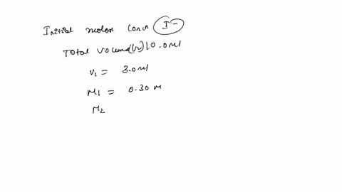 if-30-ml-of-030-m-ki-is-mixed-with-20-ml-of-deionized-water-10ml-of-buffer-solution-10ml-of-002m-na2s2o3-and-30ml-of-h2o2-what-is-the-initial-molar-concentration-of-i-at-time-0-before-reacti-43285