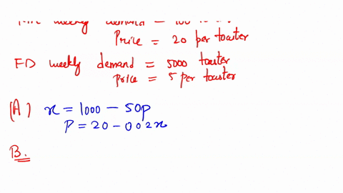 question-2-company-is-planning-manufacture-and-market-two-slice-electric-toaster-for-this-toaster-the-research-department-estimates-are-weekly-demand-of-300-toasters-at-price-of-rm-25-per-to-91514
