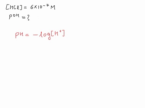 what-is-the-poh-of-a-6-x-10-7-m-aqueous-solution-of-hcl-73036
