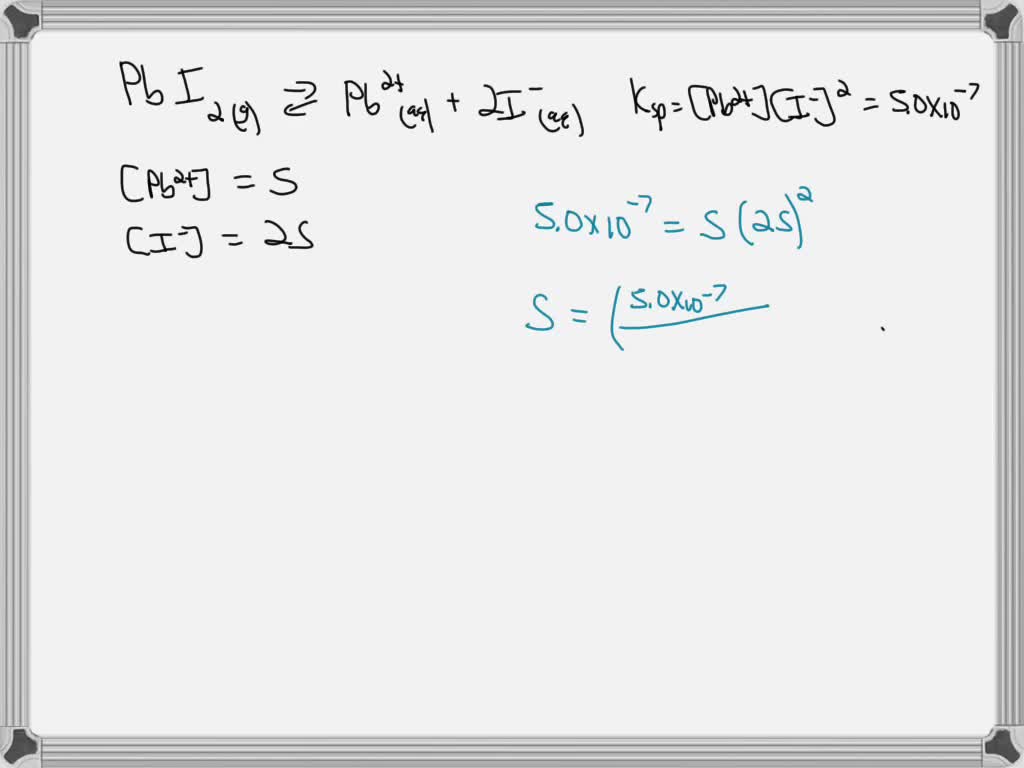 SOLVED: Calculate the solubility of PbI2 in water. Express your answer