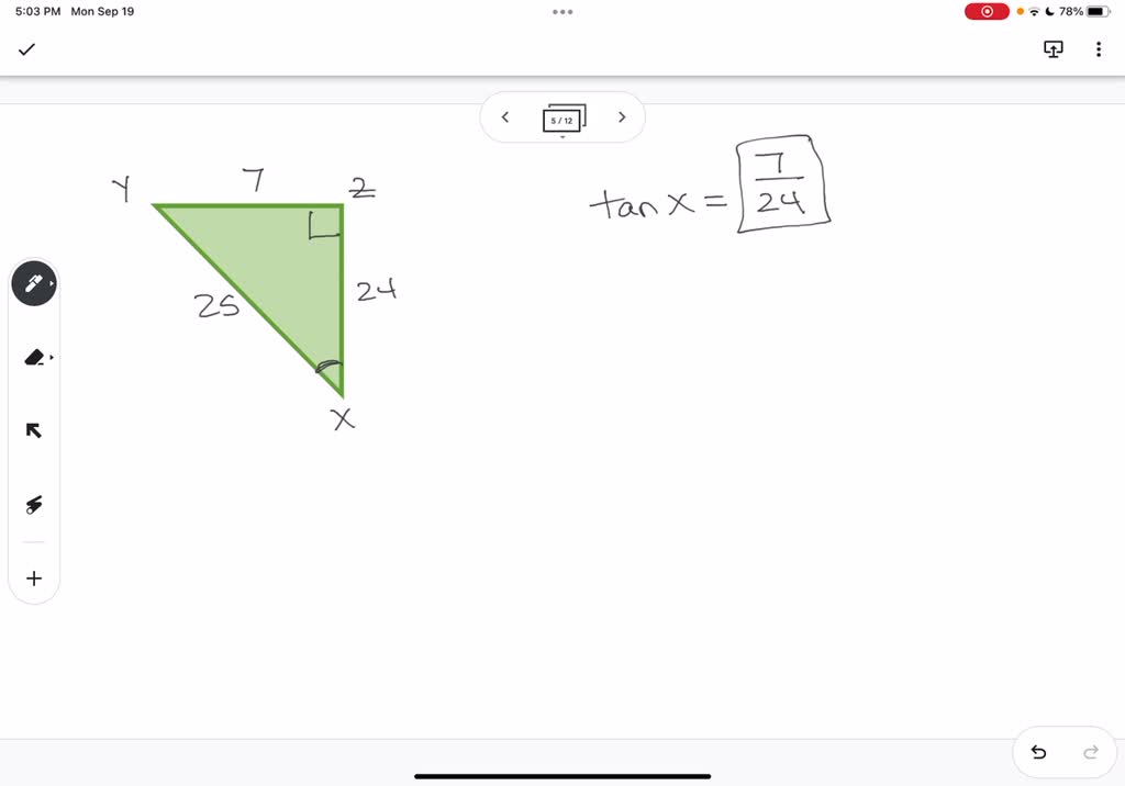 Solved A Right Triangle Has Side Lengths 7 24 And 25 As Shown Below Use These Lengths To 3939