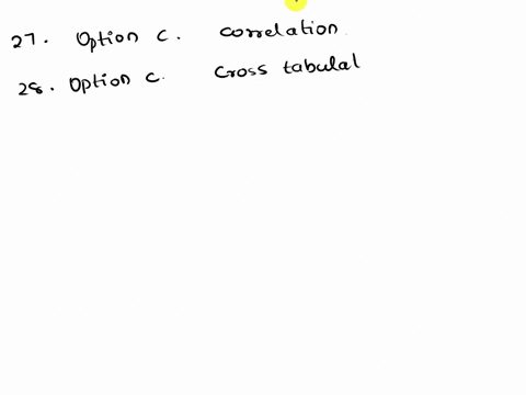 27-the-following-are-univariate-analyses-that-spss-frequency-distributions-can-conduct-with-the-exception-of-b-descriptive-statistics-correlations-cross-tabulations-the-following-are-bivaria-88933