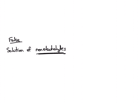 solutions-of-electrolytes-are-formed-from-nondissociating-molecules-that-are-nonconductors-of-electricity-an-example-would-be-sugar-dissolved-in-water-true-or-false-33348