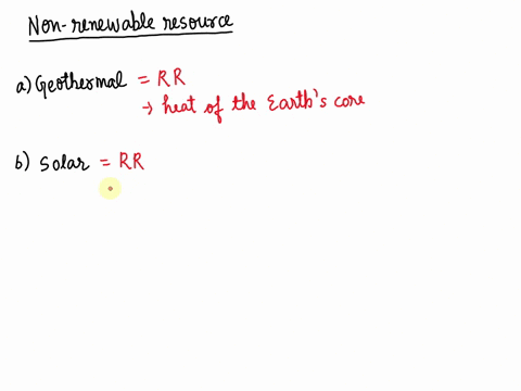 which-of-the-following-is-a-nonrenewable-resource-a-geothermal-b-solar-c-nuclear-d-biomass-i-think-it-might-be-c-but-im-not-sure-38692