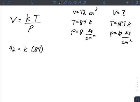 the-volume-v-of-a-fixed-amount-of-a-gas-varies-directly-as-the-temperature-t-and-inversely-as-the-pressure-p-suppose-that-v42cm3-when-t84-kelvin-and-p8-kgcm2-find-the-volume-when-t185-kelvin-67697