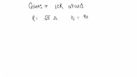 in-an-l-c-r-series-circuitr-5-ohm-xl-9-ohm-xc-7-ohm-if-applied-voltage-in-the-circuit-is-50v-then-impedance-of-the-circuit-in-ohm-will-be