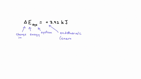 which-of-the-following-is-true-if-esys-392-kj-group-of-answer-choices-the-system-is-losing-392-kj-to-the-surroundings-both-the-system-and-the-surroundings-are-losing-392-kj-both-the-system-and-the-sur