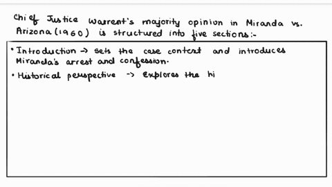 summarize-each-section-of-the-majority-opinion-written-by-chief-justice-warren-in-miranda-v-arizona1966-recall-that-there-are-five-sections-of-the-majority-opinion-labeled-i-through-v-what-a-85906
