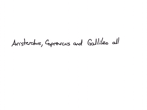 which-idea-was-supported-by-aristarchus-copernicus-and-galileo-the-planets-have-epicycles-the-planets-revolve-around-the-sun-the-stars-rotate-around-the-sun-the-center-of-the-solar-system-is-45299