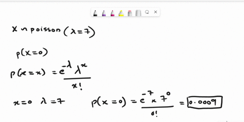 suppose-x-has-a-poisson-distribution-with-a-mean-of-7-determine-the-following-probabilities-round-your-answers-to-four-decimal-places-eg-987654-a-px-0-enter-your-answer-in-accordance-to-the-71827