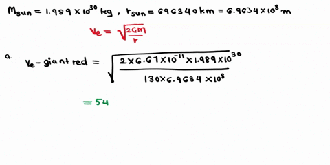 a-what-is-the-escape-velocity-from-a-red-giant-with-a-mass-of-1msun1msun-and-a-radius-of-130-rsunrsun-b-how-does-that-velocity-compare-with-the-escape-velocity-from-the-sun-c-describe-how-yo-38765