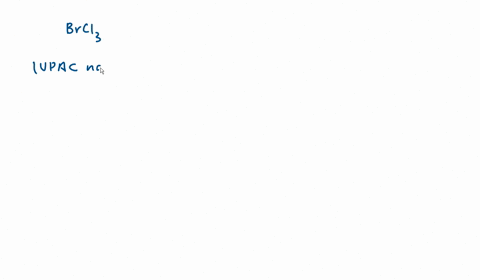 what-is-the-correct-iupac-name-for-brcl-3-66214