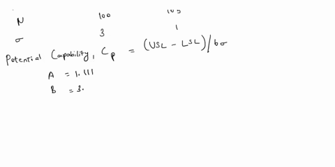 cp-and-cpk-consider-two-processes-a-and-b-each-with-sample-size-of-n-5-process-a-mean-100-and-standard-deviation-3-process-b-mean-105-and-standard-deviation-1-specifications-are-100-10-a-cal-58258