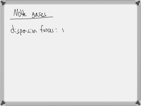 why-do-the-boiling-points-of-the-noble-gases-increase-in-the-order-he-ne-ar-kr-xe-57863