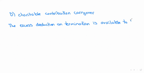 which-of-the-following-is-not-a-final-year-deduction-which-may-be-distributed-to-beneficiaries-on-the-final-k-1-of-a-trust-or-estate-a-excess-deductions-on-termination-b-capital-loss-carryovers-c-net