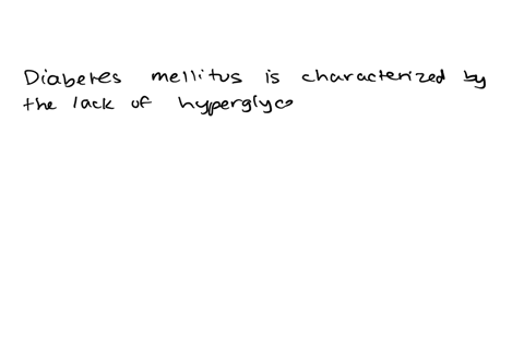 diabetes-mellitus-is-a-chronic-progressive-metabolic-disorder-characterised-by-the-absence-of-hyperglycaemia-due-to-defective-insulin-action-or-both-true-false