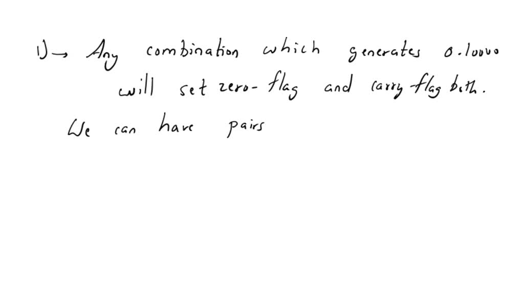 SOLVED: Find two numbers that generate both the carry flag and zero ...