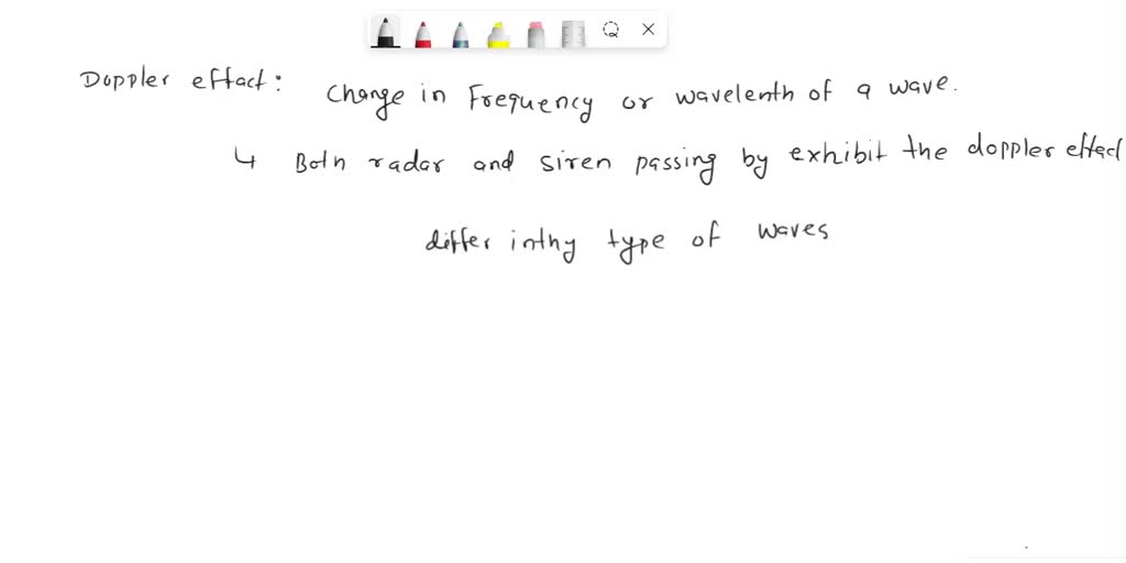 SOLVED Both a siren passing by and radar exhibit the Doppler effect