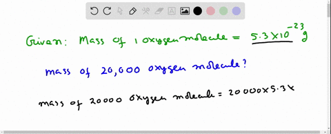 the-mass-of-one-oxygen-molecule-is-53-times-10-23-gram-find-the-mass-of-20000-molecules-of-oxygen-4-91538