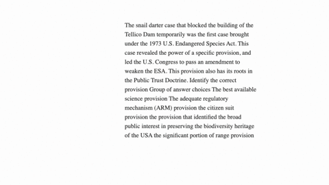 the-snail-darter-case-that-blocked-the-building-of-the-tellico-dam-temporarily-was-the-first-case-brought-under-the-1973-us-endangered-species-act-this-case-revealed-the-power-of-a-specific-provisio-3
