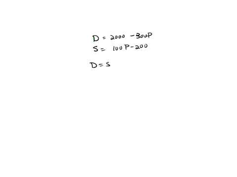 given-the-following-demand-and-supply-curves-find-the-market-equilibrium-quan-tity-and-price-qd-2000-300p-qs100p-200-31392