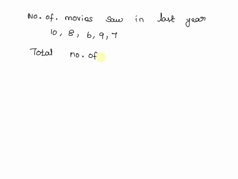 five-students-saw-the-following-number-of-movies-last-year-10-8-6-9-7-what-is-the-mean-number-of-movies-that-the-group-saw