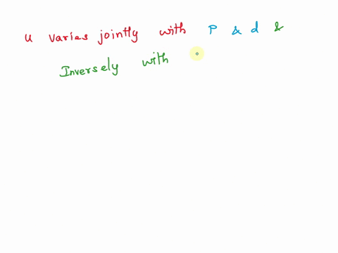 u-varies-jointly-with-p-and-d-and-inversely-with-w-77569