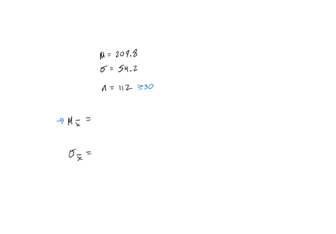 a-population-has-parameters-2098-2098-and-542-542-you-intend-to-draw-a-random-sample-of-size-n-112-n-112-what-is-the-mean-of-the-distribution-of-sample-means-x-x-what-is-the-standard-deviation-of-the-