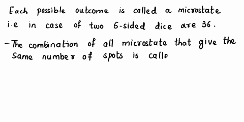 q1_-explain-the-concept-of-microstate-macrostale-and-the-most-probable-macrostate-on-the-basis-of-the-results-obtained-when-throwing-two-identical-6-sided-dice-each-with-the-numbers-6-writte-29707