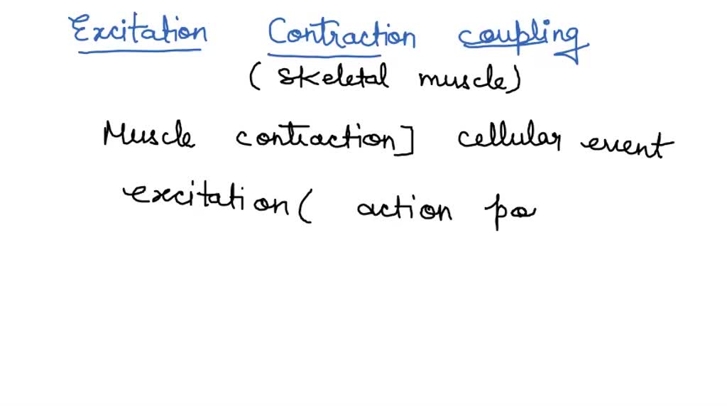 SOLVED: (a) Explain the physiological mechanism of excitation ...