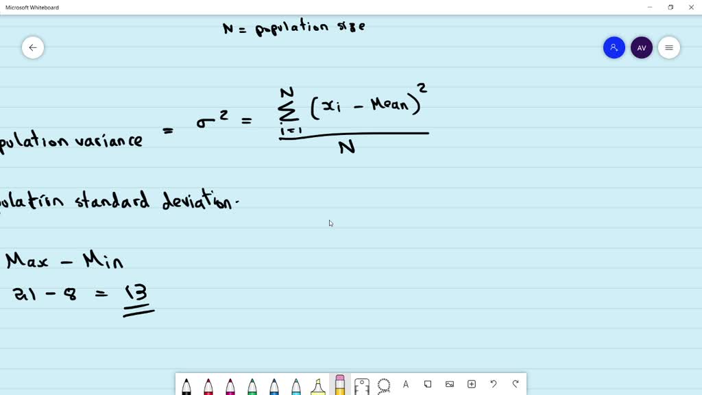 the mean median mode variance and standard deviation of your population are