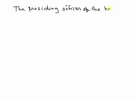who-acts-as-the-presiding-officer-of-the-house-without-being-its-member-vice-president-president-prime-minister-speaker-32315