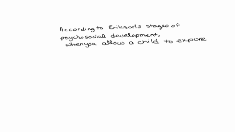 according-to-eriksons-stages-of-psychosocial-development-when-you-allow-a-child-to-explore-it-helps-promote-the-childs-sense-of-question-14-options-trust-autonomy-initiative-independence