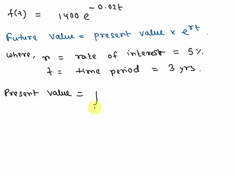 find-the-future-value-at-5-interest-compounded-conlinuously-for-3-years-of-the-continuous-income-stream-with-rate-of-flow-ft-1400-002t-what-is-the-future-value-of-the-investment-round-t0-ihe-31787