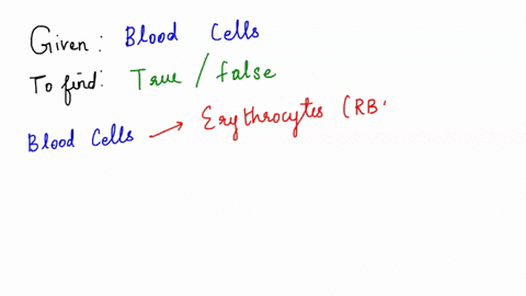 erythrocytes-leukocytes-and-platelets-all-originate-from-the-same-undifferentiated-stem-cells-true-2-05077