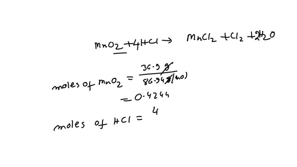 SOLVED: A sample of 36.9g MnO2 is added to a solution containing 41.3g ...