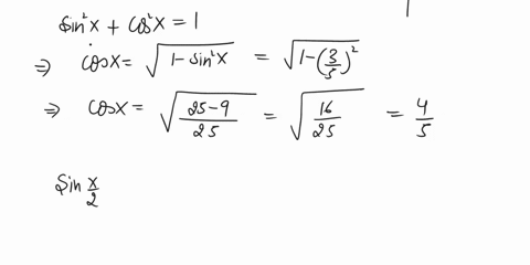 half-angle-formula-find-sin-x2-cos-x2-tan-x2-for-each-a-sin-x-35-0o-x-90o-c-csc-x-3-2-x-b-cos-x-45-180o-x-270o-d-sec-x-32-270o-x-360o-32532