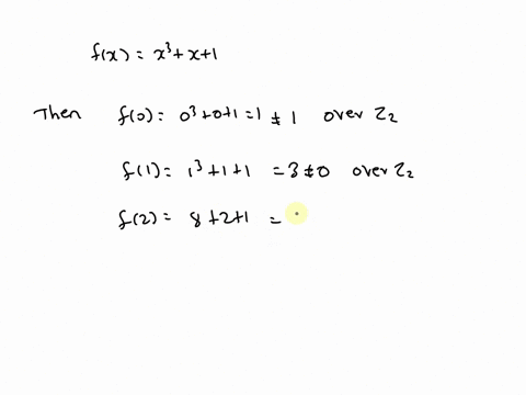 show-that-x3-x-1-is-irreducible-over-z2-29089