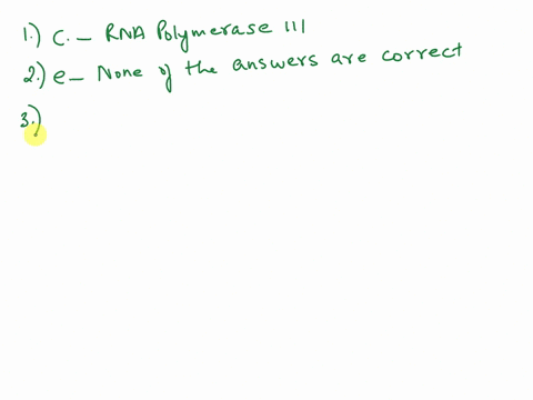 1-which-of-the-following-catalyzes-the-synthesis-of-ribosomal-rna-in-eukaryotes-a-rna-polymerase-i-b-rna-polymerase-ii-c-rna-polymerase-iii-d-both-rna-polymerase-i-and-ii-e-both-rna-polymera-49152