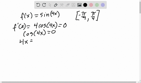 determine-the-location-and-value-of-the-absolute-extreme-values-of-on-the-given-interval-they-exist-fx-sin-4x-on-34-what-isare-the-absolute-maximumlmaxima-of-f-on-the-given-interval-select-t-87448