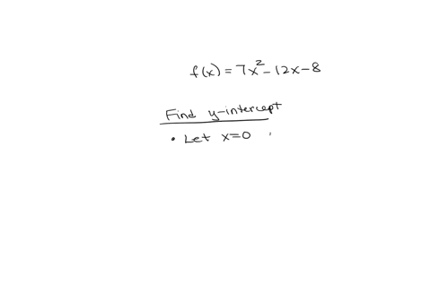 find-the-y-intercept-of-the-following-function-fx7x212x8-enter-your-answer-as-an-ordered-pair