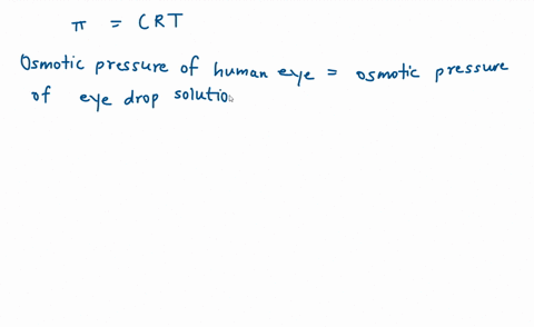 if-the-human-eye-has-an-osmotic-pressure-of-800-atm-at-25circ-mathrmc-what-concentration-of-solute-2-18553