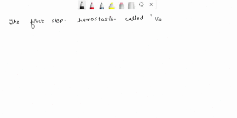 fill-in-the-blanks-to-complete-the-summary-of-hemostasis-1-the-first-step-of-hemostasis-is-called-a-when-blood-vessels-constrict-to-reduce-blood-flow-to-the-damaged-area-2-the-second-step-of-04957