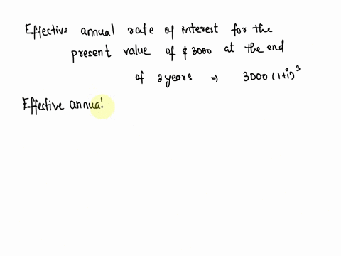 problem-7-unknown-time-unknown-interest-rate-at-what-effective-annual-rate-of-interest-i-i-would-the-present-value-of-3000-at-the-end-of-3-years-plus-5000-at-the-end-of-6-years-be-equal-to-6-09892