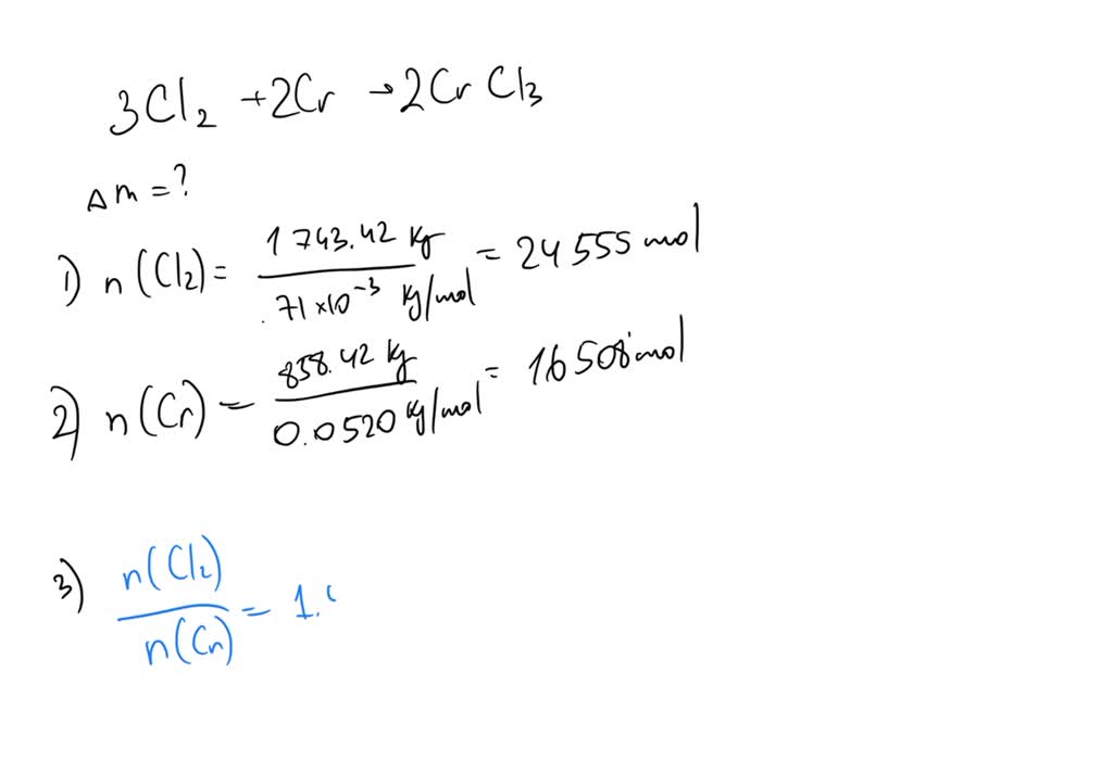 SOLVED For the reaction of chromium metal with chlorine gas (below