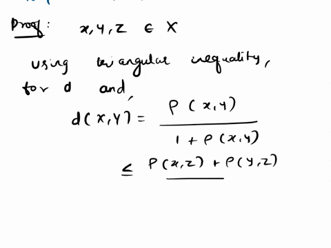 q1-a-let-x-p-be-metric-space-define-pxy-dkxy-vxyex-1-pxy-then-prove-that-xd-is-a-metric-space-b-let-p-and-pz-be-metrics-on-the-same-set-x-show-that-there-exists-a-metric-on-such-that-pxj-2-p-36797
