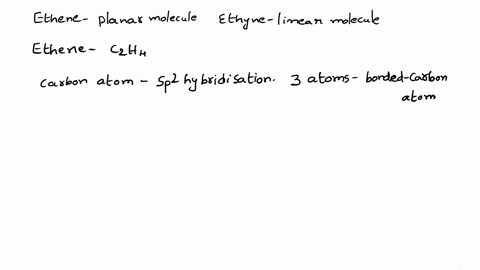 why-is-ethene-a-planar-molecule-while-ethyne-is-a-linear-molucle-19436
