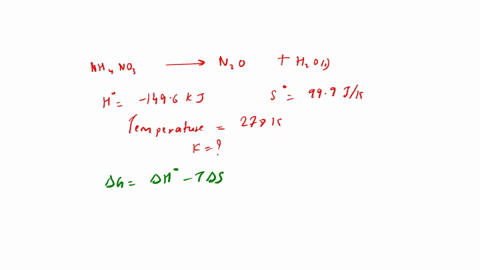 for-the-reaction-nh4no3aqn2og-2h2ol-h-1496-kj-and-s-999-jk-the-equilibrium-constant-for-this-reaction-at-2780-k-is-________-assume-that-h-and-s-are-independent-of-temperature-89458
