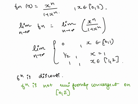 show-that-the-sequence-by-does-not-converge-showing-uniformly-that-the-limit-function-on-02-is-not-continuous-on-02-let-fnx-xn-for-x-0-1-find-the-pointwise-limit-f-of-the-sequence-fn-on-01-d-82156