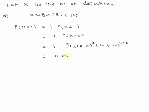 a-sample-of-5-parts-are-checked-each-hour-from-a-production-line-where-the-number-of-defective-parts-in-the-sample-is-denoted-as-x-parts-are-assumed-to-be-independent-with-respect-to-being-d-17638